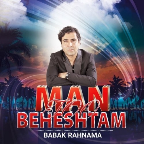 Babak Rahnama   –  Man Too Beheshtam